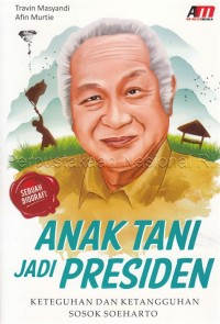 Image of Anak Tani Jadi Presiden
