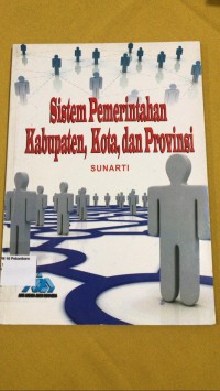 Image of Sistem pemerintahan kabupaten, kota dan provinsi
