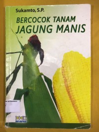 Image of Bercocok Tanam Jagung Manis