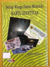 Image of Setiap Warga Harus Memiliki Kartu Identitas
