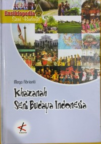 Image of Ensiklopedia Khazanah Seni Budaya Indonesia